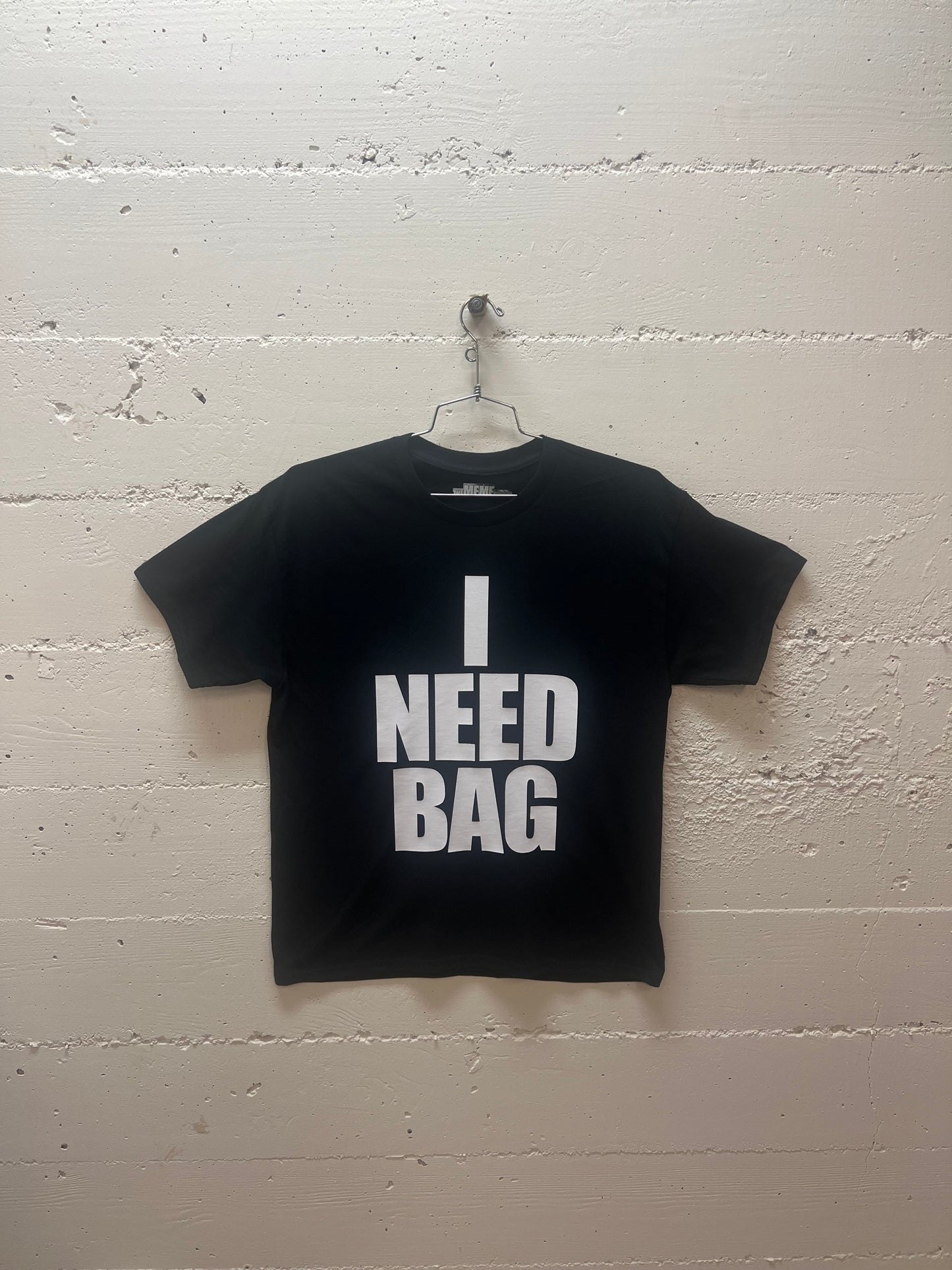 I NEED BAG