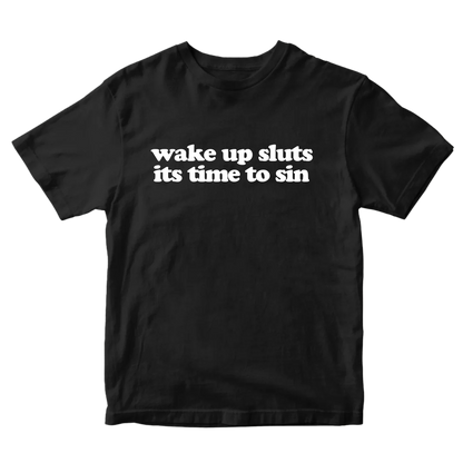 Wake up sluts TEE