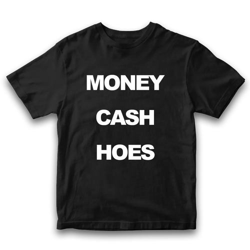 Money Cash Hoes TEE