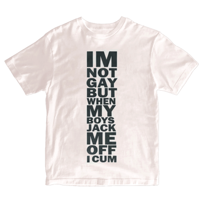 IM NOT GAY TEE